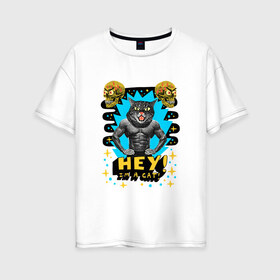 Женская футболка хлопок Oversize с принтом Hey! Im a cat! в городе Новоалтайск, 100% хлопок | свободный крой, круглый ворот, спущенный рукав, длина до линии бедер
 | абстракция | голова кошки | звездочки | звезды | кошачьи глаза | кошка | психоделика | трэш | человеческое тело | череп | эй | я кот