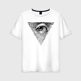 Женская футболка хлопок Oversize с принтом eye в городе Новоалтайск, 100% хлопок | свободный крой, круглый ворот, спущенный рукав, длина до линии бедер
 | black | eye | minimalism | money | philosophy | pyramid | raster | supreme | usa | white | белый | глаз | деньги | доллар | минимализм | пирамида | растр | сша | философия | черный