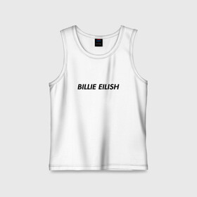 Детская майка хлопок с принтом Billie Eilish в городе Новоалтайск,  |  | bilie | billi | billie | eilish | eillish | elish | ellish | eyes | ocean | pop music | айлиш | алиш | били | билли | музыка | певица | поп | эйлиш | элиш