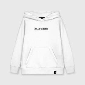 Детская толстовка хлопок с принтом Billie Eilish в городе Новоалтайск, 100% хлопок | Круглый горловой вырез, эластичные манжеты, пояс, капюшен | bilie | billi | billie | eilish | eillish | elish | ellish | eyes | ocean | pop music | айлиш | алиш | били | билли | музыка | певица | поп | эйлиш | элиш