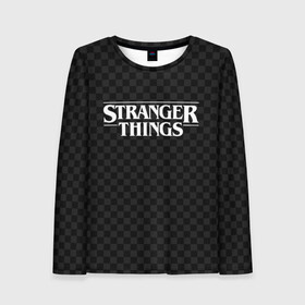 Женский лонгслив 3D с принтом STRANGER THINGS в городе Новоалтайск, 100% полиэстер | длинные рукава, круглый вырез горловины, полуприлегающий силуэт | 11 | checkerboard | eggo | eleven | netflix | stranger | things | бобби | браун | дела | крайне | милли | обратная | одинадцать | одиннадцать | очень | события | сторона | странные | стренджер | темная