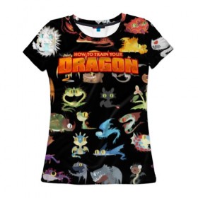 Женская футболка 3D с принтом How to Train Your Dragon в городе Новоалтайск, 100% полиэфир ( синтетическое хлопкоподобное полотно) | прямой крой, круглый вырез горловины, длина до линии бедер | dragon | how | to train | your | астрид | беззубик | викинги | всадник | дракон | как | ночная | олух | приручить | фурия | фэнтези