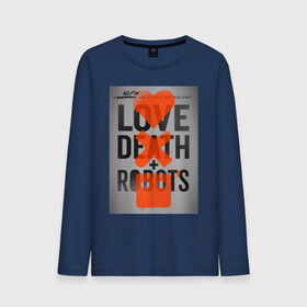 Мужской лонгслив хлопок с принтом LOVE DEATH + ROBOTS в городе Новоалтайск, 100% хлопок |  | death | love death + robots | netflix | robots | любовь | нетфликс | роботы | сериал
