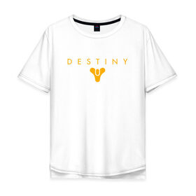 Мужская футболка хлопок Oversize с принтом DESTINY в городе Новоалтайск, 100% хлопок | свободный крой, круглый ворот, “спинка” длиннее передней части | bungie | cayde 6 | cyd6 | destiny | destiny 2 | forsaken | gambit | hunter | titan | warlock | банги | варлок | габмит | дестини | дестини 2 | зур | кейд | кейд 6 | отвергнутые | охотник | титан | туз