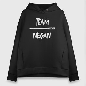 Женское худи Oversize хлопок с принтом Team Negan в городе Новоалтайск, френч-терри — 70% хлопок, 30% полиэстер. Мягкий теплый начес внутри —100% хлопок | боковые карманы, эластичные манжеты и нижняя кромка, капюшон на магнитной кнопке | dead | negan | rick | the | walking dead | граймс | мертвецы | ниган | рик | сериал | сериалы | ходячие