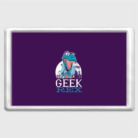 Магнит 45*70 с принтом Geek Rex в городе Новоалтайск, Пластик | Размер: 78*52 мм; Размер печати: 70*45 | Тематика изображения на принте: geek | rex | дино | динозавр | рекс | ученый | физик | физика | химик | химия