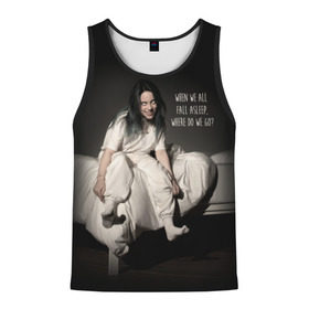 Мужская майка 3D с принтом Billie Eilish в городе Новоалтайск, 100% полиэстер | круглая горловина, приталенный силуэт, длина до линии бедра. Пройма и горловина окантованы тонкой бейкой | Тематика изображения на принте: bad guy | bellyache | billie eilish | bury a friend | ocean eyes | when we all fall asleep where do we go | билли айлиш | музыка | певица