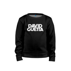 Детский свитшот хлопок с принтом David Guetta в городе Новоалтайск, 100% хлопок | круглый вырез горловины, эластичные манжеты, пояс и воротник | david guetta | guetta | гетта | дэвид гетта