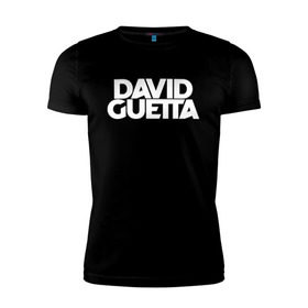 Мужская футболка премиум с принтом David Guetta в городе Новоалтайск, 92% хлопок, 8% лайкра | приталенный силуэт, круглый вырез ворота, длина до линии бедра, короткий рукав | david guetta | guetta | гетта | дэвид гетта
