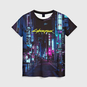 Женская футболка 3D с принтом Cyberpunk 2077 в городе Новоалтайск, 100% полиэфир ( синтетическое хлопкоподобное полотно) | прямой крой, круглый вырез горловины, длина до линии бедер | 2077 | cd projekt red | cyberpunk | cyberpunk 2077 | game | арт | будущее | видеоигра | игра | киберпанк 2077 | киборг | киборги