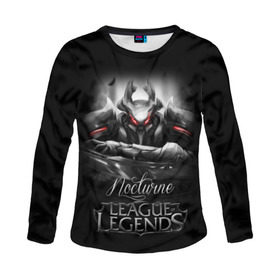 Женский лонгслив 3D с принтом League of Legends, Nocturne в городе Новоалтайск, 100% полиэстер | длинные рукава, круглый вырез горловины, полуприлегающий силуэт | league of legends | lol | nocturne | игры | киберспорт | компьютерные игры | лига легенд | ноктюрн