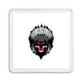 Магнит 55*55 с принтом Вождь в городе Новоалтайск, Пластик | Размер: 65*65 мм; Размер печати: 55*55 мм | вождь | индейцы | череп