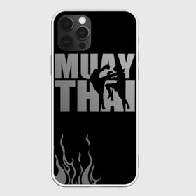 Чехол для iPhone 12 Pro Max с принтом Muay Thai в городе Новоалтайск, Силикон |  | Тематика изображения на принте: fight | muay thai | thai boxing | ufc | бокс | ката | кикбоксин | лаос | лоу кик | муай | мьянма | поединок | таиланд | тай | тайский | таолу