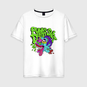Женская футболка хлопок Oversize с принтом Punks Snot Dead в городе Новоалтайск, 100% хлопок | свободный крой, круглый ворот, спущенный рукав, длина до линии бедер
 | punk | punks not dead | snot | urban | арт | гитара | голова | искусство | краски | мода | музыка | надписи | надпись | панк | панки | рисунок | рок | скейтборд | смешно | сопли панка мертвы | стиль | улица | хой | юмор