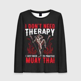 Женский лонгслив 3D с принтом Muay Thai в городе Новоалтайск, 100% полиэстер | длинные рукава, круглый вырез горловины, полуприлегающий силуэт | fight | muay thai | thai boxing | ufc | бокс | ката | кикбоксин | лаос | лоу кик | муай | мьянма | поединок | таиланд | тай | тайский | таолу