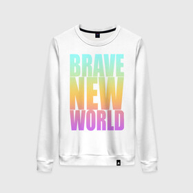 Женский свитшот хлопок с принтом Brave New World в городе Новоалтайск, 100% хлопок | прямой крой, круглый вырез, на манжетах и по низу широкая трикотажная резинка  | антиутопия | дивный | желтый | книга | мир | надпись | новый | олдос | рассвет | розовый | хаксли | цитата
