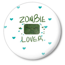 Значок с принтом Zombie Lover в городе Новоалтайск,  металл | круглая форма, металлическая застежка в виде булавки | funny | mine | minecraft | mods | noob | pro | skins | story | vs | zombie | инди | конструктор | майнкрафт | моды | нуб | скин | скрипер | шахта