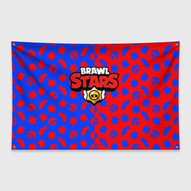 Флаг-баннер с принтом BRAWL STARS в городе Новоалтайск, 100% полиэстер | размер 67 х 109 см, плотность ткани — 95 г/м2; по краям флага есть четыре люверса для крепления | android | brawl stars | games | mobile game | stars | игры | мобильные игры