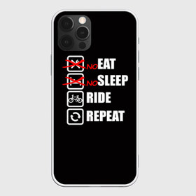 Чехол для iPhone 12 Pro Max с принтом Ride black в городе Новоалтайск, Силикон |  | bicycle | bike | cycle | eat | eat sleep | eat sleep repeat | eat sleep ride | eat sleep ride repeat | ride | sleep | вело | велосипед | есть | катать | повторить | спать
