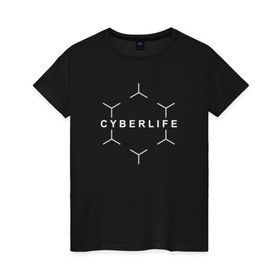 Женская футболка хлопок с принтом CYBERLIFE в городе Новоалтайск, 100% хлопок | прямой крой, круглый вырез горловины, длина до линии бедер, слегка спущенное плечо | android | cyber life | cyberlife | detroit | detroit: become human | deviant | game | gamer | kara | markus | андроид | девиант | детройт | игра | игры | коннор | маркус | технологии