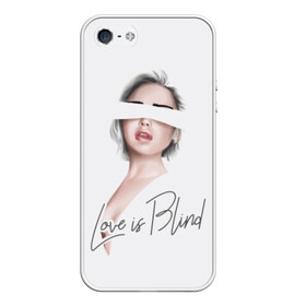 Чехол для iPhone 5/5S матовый с принтом Love is blind в городе Новоалтайск, Силикон | Область печати: задняя сторона чехла, без боковых панелей | Тематика изображения на принте: 14 февраля | beauty | bl | cool | face | girl | hair | holiday | lips | romance | slogan | stylish | valentines day | woman | young | блондинка | волосы | губы | девушка | день святого валентина | женщина | красотка | лицо | любовь | молодая | праздник | 