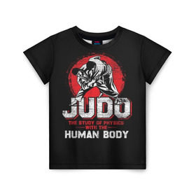 Детская футболка 3D с принтом Judo в городе Новоалтайск, 100% гипоаллергенный полиэфир | прямой крой, круглый вырез горловины, длина до линии бедер, чуть спущенное плечо, ткань немного тянется | guruma | judo | kata otoshi | бой | борьба | дзюдзюцу | дзюдо | кимоно | мотивация | мягкий | приемы | путь | сила | скорость | спорт | стиль | татами | япония