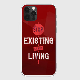 Чехол для iPhone 12 Pro Max с принтом Stop existing в городе Новоалтайск, Силикон |  | арт | графика | надписи