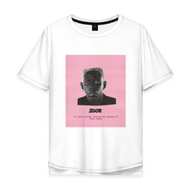 Мужская футболка хлопок Oversize с принтом Tyler, The Creator (IGOR) в городе Новоалтайск, 100% хлопок | свободный крой, круглый ворот, “спинка” длиннее передней части | bomb | boy | cherry | creator | flower | igor | rap | tayler | the | tyler | альбом | игорь | криэйтор | музыка | реп | рэп | тайлер