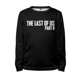 Детский лонгслив 3D с принтом THE LAST OF US в городе Новоалтайск, 100% полиэстер | длинные рукава, круглый вырез горловины, полуприлегающий силуэт
 | gamer | player | stels | the last of us | the last of us part 2 | бегун | джоэл | каннибалы | охотники | сталкер | топляк | цикады | щелкун | элли