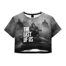 Женская футболка Cropp-top с принтом THE LAST OF US в городе Новоалтайск, 100% полиэстер | круглая горловина, длина футболки до линии талии, рукава с отворотами | Тематика изображения на принте: gamer | player | stels | the last of us | the last of us part 2 | бегун | джоэл | каннибалы | охотники | сталкер | топляк | цикады | щелкун | элли