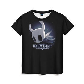 Женская футболка 3D с принтом Hollow Knight в городе Новоалтайск, 100% полиэфир ( синтетическое хлопкоподобное полотно) | прямой крой, круглый вырез горловины, длина до линии бедер | games | hallownest | hollow knight | безымянный рыцарь | бои | враги | заброшенное королевство | игра | игра пк | исследование | компьютерная игра | насекомые | персонаж | поиск | приключения | секреты