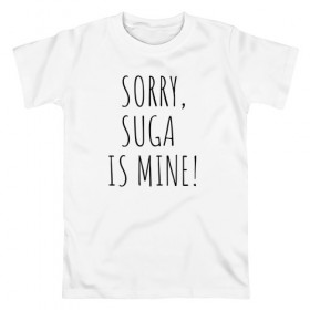 Мужская футболка хлопок с принтом SORRY,SUGA IS MINE! в городе Новоалтайск, 100% хлопок | прямой крой, круглый вырез горловины, длина до линии бедер, слегка спущенное плечо. | bts | mine | sorry | suga | suga is minesorry | английский | бтс | буквы | извините мое | слова | фраза