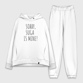 Женский костюм хлопок Oversize с принтом SORRY,SUGA IS MINE в городе Новоалтайск,  |  | bts | mine | sorry | suga | suga is minesorry | английский | бтс | буквы | извините мое | слова | фраза