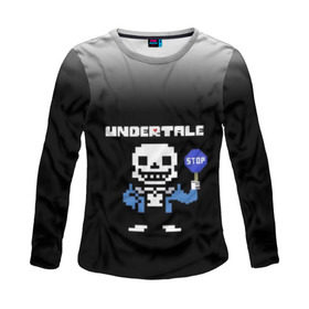 Женский лонгслив 3D с принтом Undertale STOP. в городе Новоалтайск, 100% полиэстер | длинные рукава, круглый вырез горловины, полуприлегающий силуэт | 3d | pixel | sans | stop | undertale | абстракция | алфавит | андертейл | буквы | геометрия | знак | игра | надпись | пиксель | пикселя | подземная история | текстура