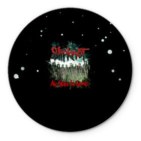 Коврик для мышки круглый с принтом Slipknot в городе Новоалтайск, резина и полиэстер | круглая форма, изображение наносится на всю лицевую часть | slipknot | джей вайнберг | кори тейлор | крис фен | крэйг джонс | метал | мик томсон | музыка | петля | рок | сид уилсон | скользящий узел | слайпкнот | слипкнот | слипнот | удавка