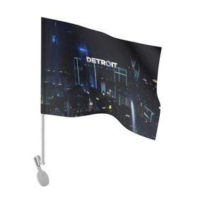 Флаг для автомобиля с принтом DETROIT: BECOME HUMAN в городе Новоалтайск, 100% полиэстер | Размер: 30*21 см | action | ai | android | connor | dbhpk19 | detroit become human | game | rk 800 | rk 900 | андроиды | детектив | игра | игры | интерактивное кино | кара | коннор | логотип | маркус | роботы | фирменный стиль | экшн