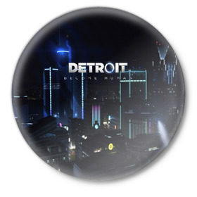 Значок с принтом DETROIT: BECOME HUMAN в городе Новоалтайск,  металл | круглая форма, металлическая застежка в виде булавки | Тематика изображения на принте: action | ai | android | connor | dbhpk19 | detroit become human | game | rk 800 | rk 900 | андроиды | детектив | игра | игры | интерактивное кино | кара | коннор | логотип | маркус | роботы | фирменный стиль | экшн