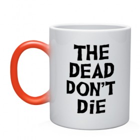 Кружка хамелеон с принтом The dead dont die в городе Новоалтайск, керамика | меняет цвет при нагревании, емкость 330 мл | dead | die | halloween | jarmusch | апокалипсис | джармуш | зомби | кладбище | крест | луна | мертвецы | мёртвые | могила | рука | хэллоуин