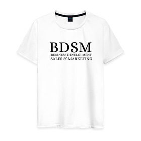 Мужская футболка хлопок с принтом BDSM в городе Новоалтайск, 100% хлопок | прямой крой, круглый вырез горловины, длина до линии бедер, слегка спущенное плечо. | business | development | marketing | sales