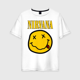 Женская футболка хлопок Oversize с принтом NIRVANA в городе Новоалтайск, 100% хлопок | свободный крой, круглый ворот, спущенный рукав, длина до линии бедер
 | music | nirvana | rip smile | rock | smile | группа | курт кобейн | музыка | нирвана | рок | смайл