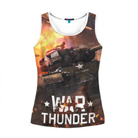 Женская майка 3D с принтом war thunder в городе Новоалтайск, 100% полиэстер | круглая горловина, прямой силуэт, длина до линии бедра | war thunder | war thunder 2019 | war thunder лучшие | war thunder самолеты | war thunder танки | вар тандер | игра war thunder | купить футболку war thunder | футболки war thunder