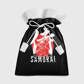 Подарочный 3D мешок с принтом Samurai в городе Новоалтайск, 100% полиэстер | Размер: 29*39 см | black | dangerous | hieroglyph | japan | kimono | man | red | samurai | slogan | sun | sword | text | warrior | white | белый | воин | иероглиф | кимоно | красный | меч | мужчина | опасный | самурай | слоган | солнце | текст | черный | япония