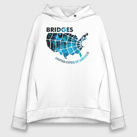Женское худи Oversize хлопок с принтом Bridges в городе Новоалтайск, френч-терри — 70% хлопок, 30% полиэстер. Мягкий теплый начес внутри —100% хлопок | боковые карманы, эластичные манжеты и нижняя кромка, капюшон на магнитной кнопке | cliff | deadman | death stranding | fragile | hideo kojima | mads mikkelsen | norman reedus | sam | дельторо | дэдмен | коджима | кодзима | мадс миккельсен | норман ридус | сэм | хидео