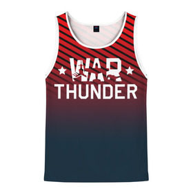 Мужская майка 3D с принтом War thunder в городе Новоалтайск, 100% полиэстер | круглая горловина, приталенный силуэт, длина до линии бедра. Пройма и горловина окантованы тонкой бейкой | war thunder | war thunder 2019 | war thunder лучшие | war thunder самолеты | war thunder танки | вар тандер | гром войны | игра war thunder | купить футболку war thunder | футболки war thunder