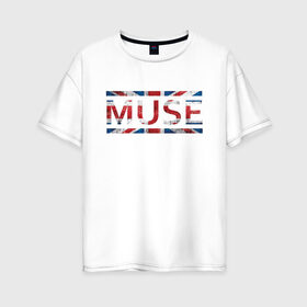 Женская футболка хлопок Oversize с принтом MUSE в городе Новоалтайск, 100% хлопок | свободный крой, круглый ворот, спущенный рукав, длина до линии бедер
 | guitar | hard | heavymetal | metal | muse | music | rock | британия | британский | гитара | картинка | картинки | метал | мода | муза | музыка | рок | тренд | тренды | треш | трэш | тяжелый | флаг | хард