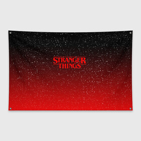 Флаг-баннер с принтом STRANGER THINGS | ОЧЕНЬ СТРАННЫЕ ДЕЛА в городе Новоалтайск, 100% полиэстер | размер 67 х 109 см, плотность ткани — 95 г/м2; по краям флага есть четыре люверса для крепления | stranger things | очень странные дела