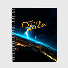 Тетрадь с принтом The Outer Worlds в городе Новоалтайск, 100% бумага | 48 листов, плотность листов — 60 г/м2, плотность картонной обложки — 250 г/м2. Листы скреплены сбоку удобной пружинной спиралью. Уголки страниц и обложки скругленные. Цвет линий — светло-серый
 | e3 | fallout: new vegas | neverwinter nights | obsidian entertainment | pathfinder | pillars of eternity | the outer worlds | tow | внешние миры | внешний мир | е3 | игра | обсидиан интертеймент