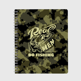 Тетрадь с принтом Real men do fishing в городе Новоалтайск, 100% бумага | 48 листов, плотность листов — 60 г/м2, плотность картонной обложки — 250 г/м2. Листы скреплены сбоку удобной пружинной спиралью. Уголки страниц и обложки скругленные. Цвет линий — светло-серый
 | Тематика изображения на принте: bait | black | fish | fisherman | fishing | hook | man | white | белый | занимается | камуфляж | крючок | мужчина | наживка | настоящий | реальный | рыба | рыбак | рыбалка | черный