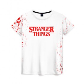Женская футболка 3D с принтом STRANGER THINGS в городе Новоалтайск, 100% полиэфир ( синтетическое хлопкоподобное полотно) | прямой крой, круглый вырез горловины, длина до линии бедер | stranger things | очень странные дела
