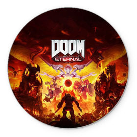 Коврик для мышки круглый с принтом DOOM Eternal в городе Новоалтайск, резина и полиэстер | круглая форма, изображение наносится на всю лицевую часть | 2019 | bethesda | demon | doom | eternal | ethernal | game | games | logo | monster | runes | демон | дум | дуум | етернал | игра | игры | какодемон | кровь | лого | логотип | монстр | монстры | руны | символ | этернал